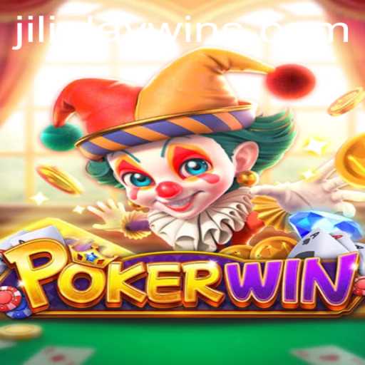 Exploring POKERWIN: A New Era in Online Gaming with jiliplay